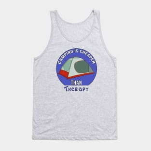 Camping is Cheaper Than Therapy Tank Top